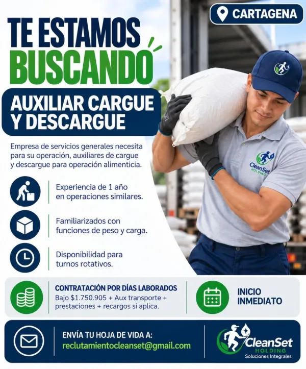 Flyer de la vacante de Auxiliar de Cargue y Descargue en CleanSet Holding, Cartagena, con salario, requisitos y correo de contacto.