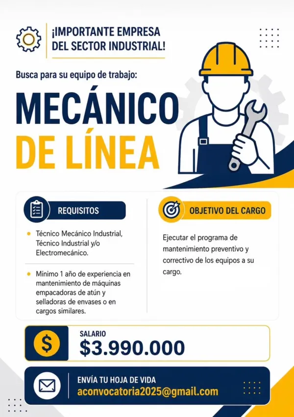 Flyer de la vacante de Mecánico de Línea para empresa del sector industrial, con salario de 3.990.000 pesos y correo de convocatoria.