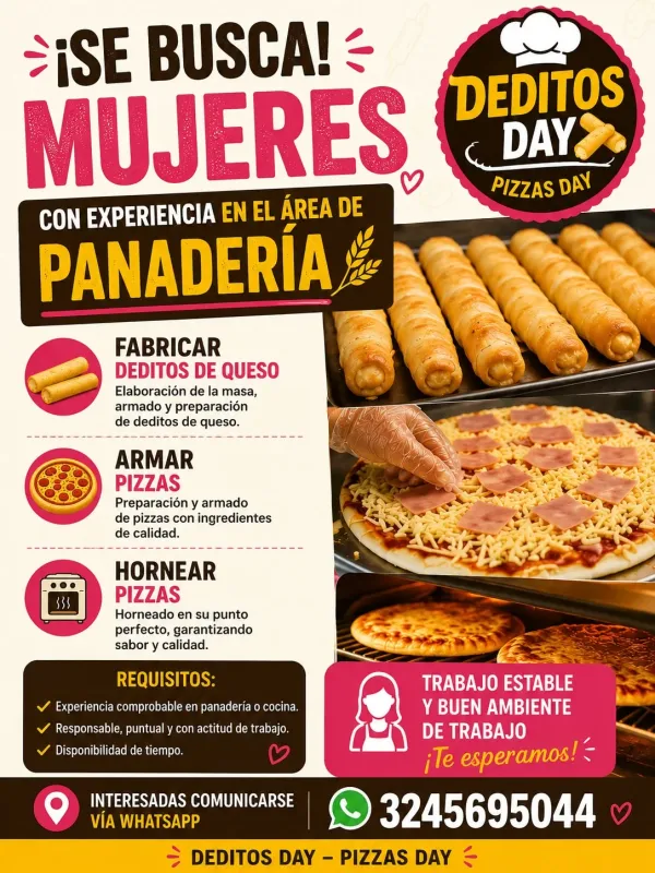 Flyer de Deditos Day – Pizzas Day buscando personal con experiencia en panadería en Cartagena, para fabricar deditos de queso, armar y hornear pizzas, con número de WhatsApp.