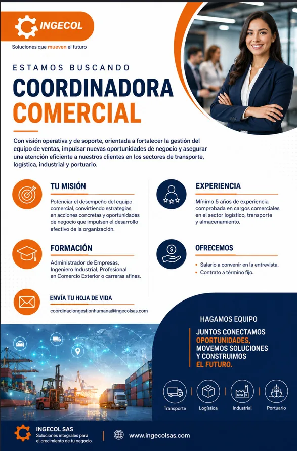 Flyer de la vacante de Coordinadora Comercial en INGECOL SAS, Cartagena, con requisitos de formación y experiencia y correo de gestión humana.